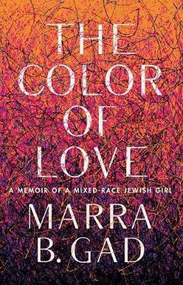 The Color of Love(English, Paperback, Gad Marra B.)