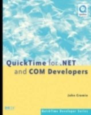 QuickTime for .NET and COM Developers(English, Paperback, Cromie John)