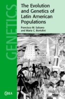 The Evolution and Genetics of Latin American Populations(English, Hardcover, Salzano Francisco M.)