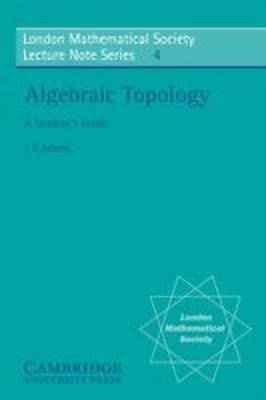 Algebraic Topology(English, Paperback, Adams J. F.)