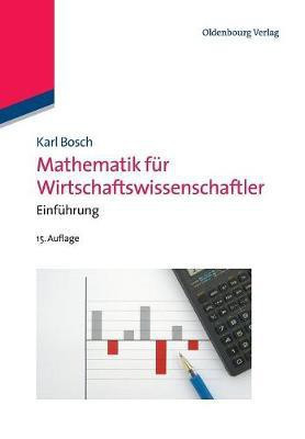 Mathematik fuer Wirtschaftswissenschaftler(German, Paperback, Bosch Karl)