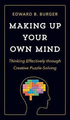 Making Up Your Own Mind(English, Hardcover, Burger Edward B.)