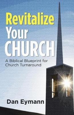 Revitalize Your Church(English, Paperback, Eymann Dan)