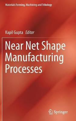 Near Net Shape Manufacturing Processes(English, Hardcover, unknown)