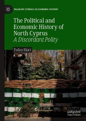 The Political and Economic History of North Cyprus(English, Hardcover, Ekici Tufan)