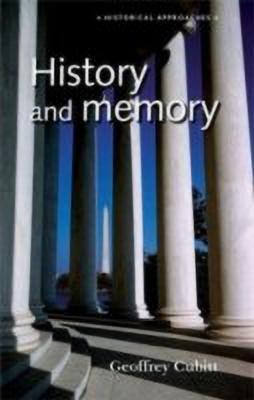 History and Memory(English, Paperback, Cubitt Geoffrey)