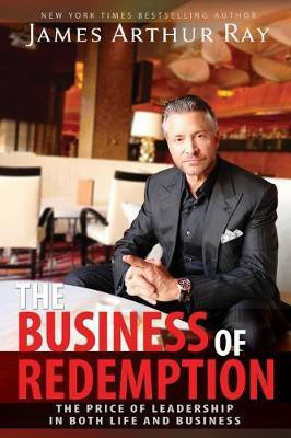 The Business of Redemption(English, Paperback, Ray James Arthur)