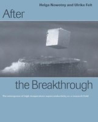 After the Breakthrough(English, Paperback, Nowotny Helga)