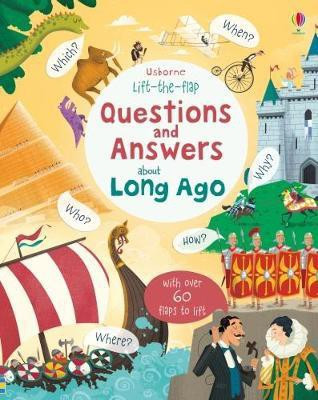 Lift-the-flap Questions and Answers about Long Ago(English, Board book, Daynes Katie)