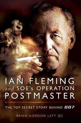 Ian Fleming and Soe's Operation Postmaster(English, Electronic book text, Lett Brian)