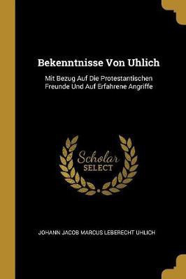 Bekenntnisse Von Uhlich(German, Paperback, unknown)
