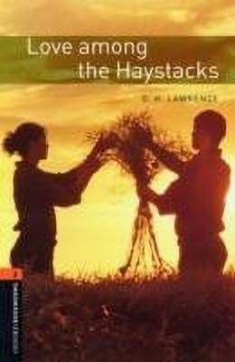 Oxford Bookworms Library: Level 2:: Love among the Haystacks(English, Paperback, Lawrence Jennifer)
