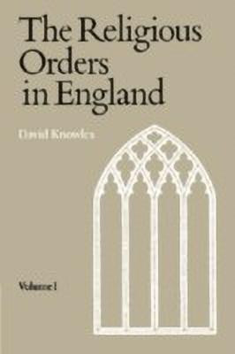 Religious Orders Vol 1(English, Hardcover, Knowles David)