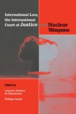International Law, the International Court of Justice and Nuclear Weapons(English, Paperback, unknown)