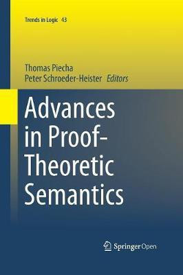 Advances in Proof-Theoretic Semantics(English, Paperback, unknown)