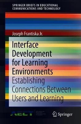 Interface Development for Learning Environments(English, Paperback, Frantiska Jr. Joseph)