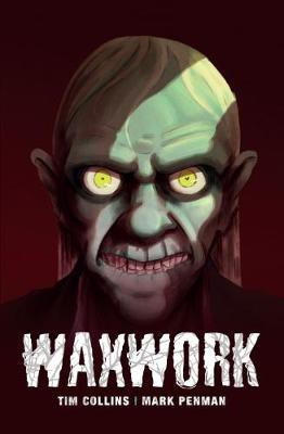 Waxwork(English, Paperback, Collins Tim)