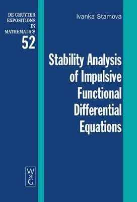 Stability Analysis of Impulsive Functional Differential Equations(English, Electronic book text, Stamova Ivanka)