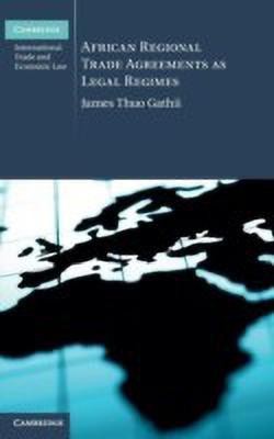 African Regional Trade Agreements as Legal Regimes(English, Hardcover, Gathii James Thuo)