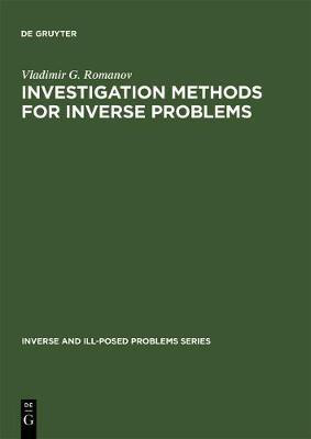 Investigation Methods for Inverse Problems(English, Electronic book text, Romanov Vladimir G.)