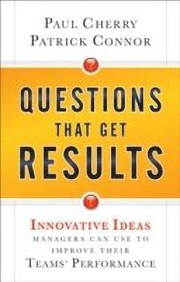 Questions That Get Results(English, Paperback, Cherry Paul)