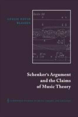 Schenker's Argument and the Claims of Music Theory(English, Hardcover, Blasius Leslie David)