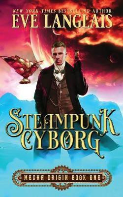 Steampunk Cyborg(English, Paperback, Langlais Eve)