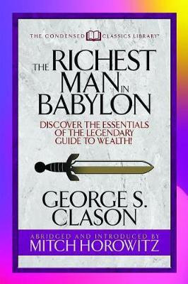 The Richest Man in Babylon (Condensed Classics)(English, Paperback, Clason George S.)