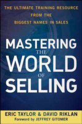 Mastering the World of Selling(English, Paperback, Taylor Eric)