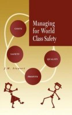 Managing for World Class Safety(English, Hardcover, Stewart James Melville)