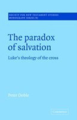 The Paradox of Salvation(English, Paperback, Doble Peter)