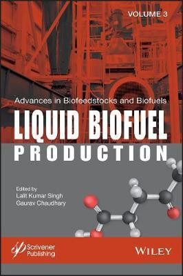 Advances in Biofeedstocks and Biofuels, Liquid Biofuel Production(English, Electronic book text, unknown)
