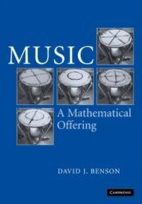 Music: A Mathematical Offering(English, Hardcover, Benson Dave)