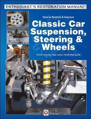 How to Restore & Improve Classic Car Suspension, Steering & Wheels(English, Paperback, Parish Julian)