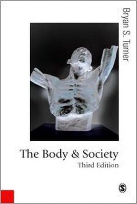 The Body and Society(English, Hardcover, Turner Bryan S)