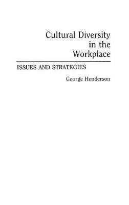 Cultural Diversity in the Workplace(English, Hardcover, Henderson George)