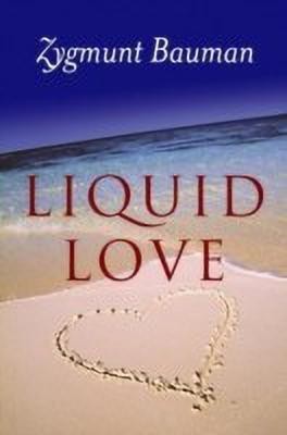 Liquid Love(English, Paperback, Bauman Zygmunt)