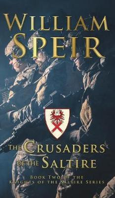 The Crusaders of the Saltire(English, Hardcover, Speir William)