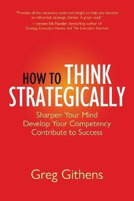 How to Think Strategically(English, Hardcover, Githens Greg)