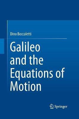 Galileo and the Equations of Motion(English, Paperback, Boccaletti Dino)