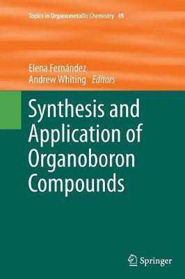 Synthesis and Application of Organoboron Compounds(English, Paperback, unknown)
