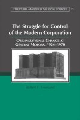 The Struggle for Control of the Modern Corporation(English, Paperback, Freeland Robert F.)