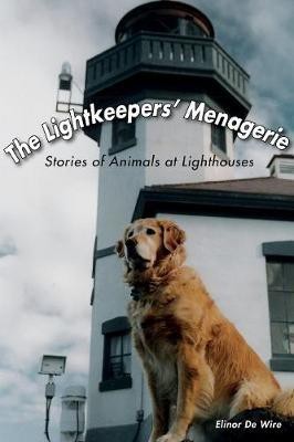 The Lightkeepers' Menagerie(English, Paperback, De Wire Elinor)