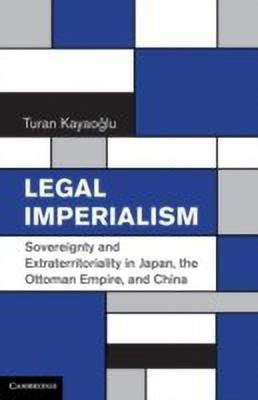 Legal Imperialism(English, Hardcover, Kayaoglu Turan)