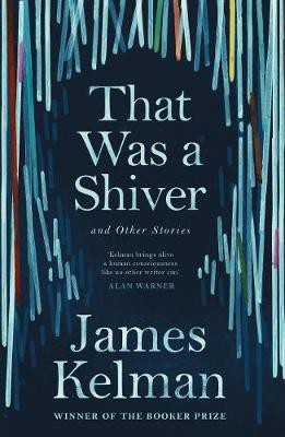 That Was a Shiver, and Other Stories(English, Paperback, Kelman James Mr)