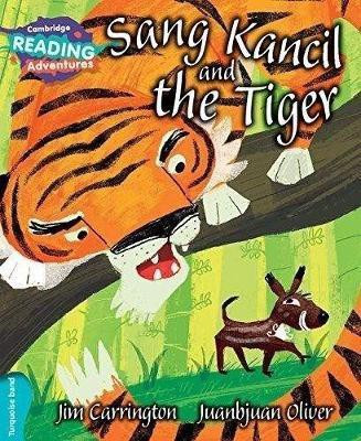 Cambridge Reading Adventures Sang Kancil and the Tiger Turquoise Band(English, Paperback, Carrington Jim)