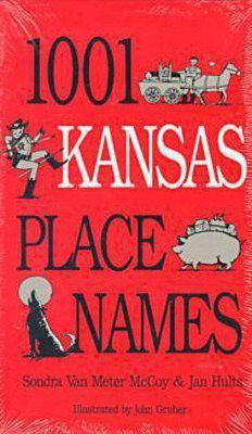 1001 Kansas Place Names(English, Paperback, McCoy Sondra Van Meter)