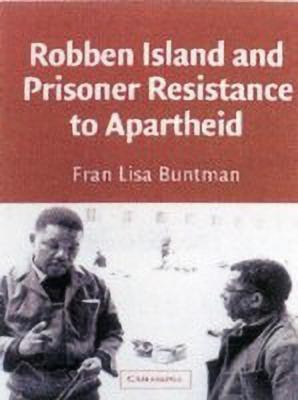 Robben Island and Prisoner Resistance to Apartheid(English, Hardcover, Buntman Fran Lisa)