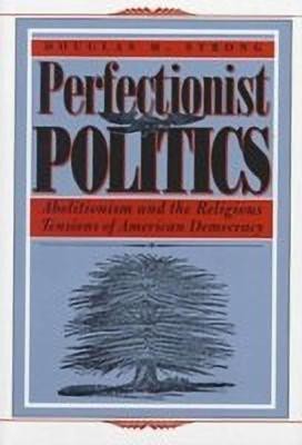 Perfectionist Politics(English, Hardcover, Strong Douglas M)