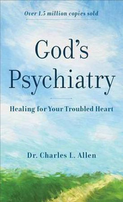 God`s Psychiatry - Healing for Your Troubled Heart(English, Paperback, Allen Charles L.)